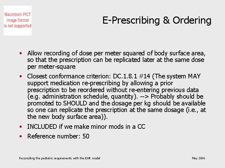 E-Prescribing & Ordering § Allow recording of dose per meter squared of body surface