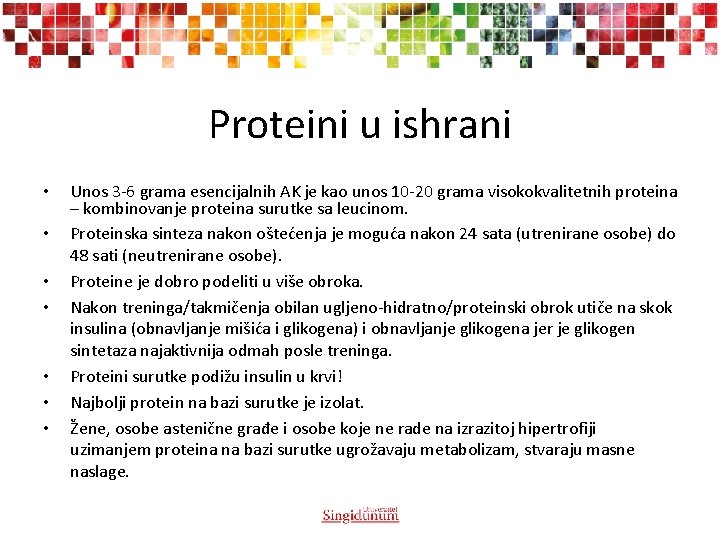 Proteini u ishrani • • Unos 3 -6 grama esencijalnih AK je kao unos