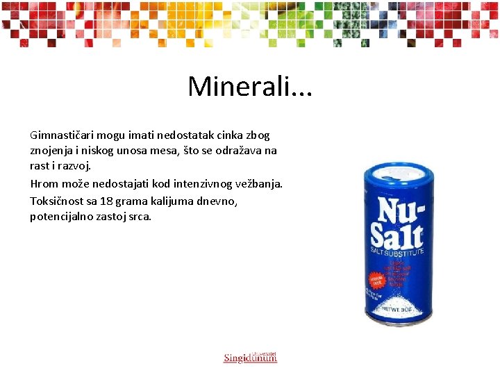 Minerali. . . Gimnastičari mogu imati nedostatak cinka zbog znojenja i niskog unosa mesa, Minerali. . . Gimnastičari mogu imati nedostatak cinka zbog znojenja i niskog unosa mesa,