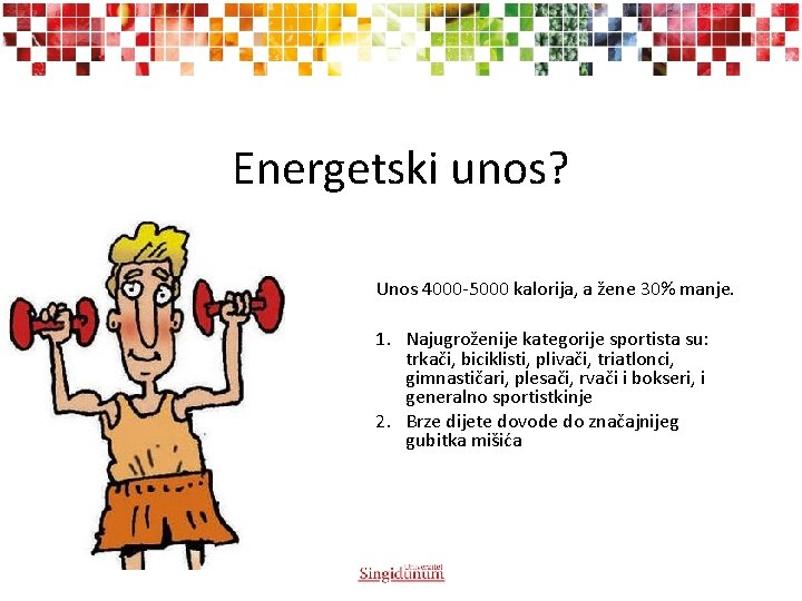 Energetski unos? Unos 4000 -5000 kalorija, a žene 30% manje. 1. Najugroženije kategorije sportista Energetski unos? Unos 4000 -5000 kalorija, a žene 30% manje. 1. Najugroženije kategorije sportista