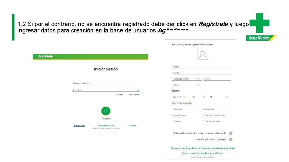 1. 2 Si por el contrario, no se encuentra registrado debe dar click en 1. 2 Si por el contrario, no se encuentra registrado debe dar click en