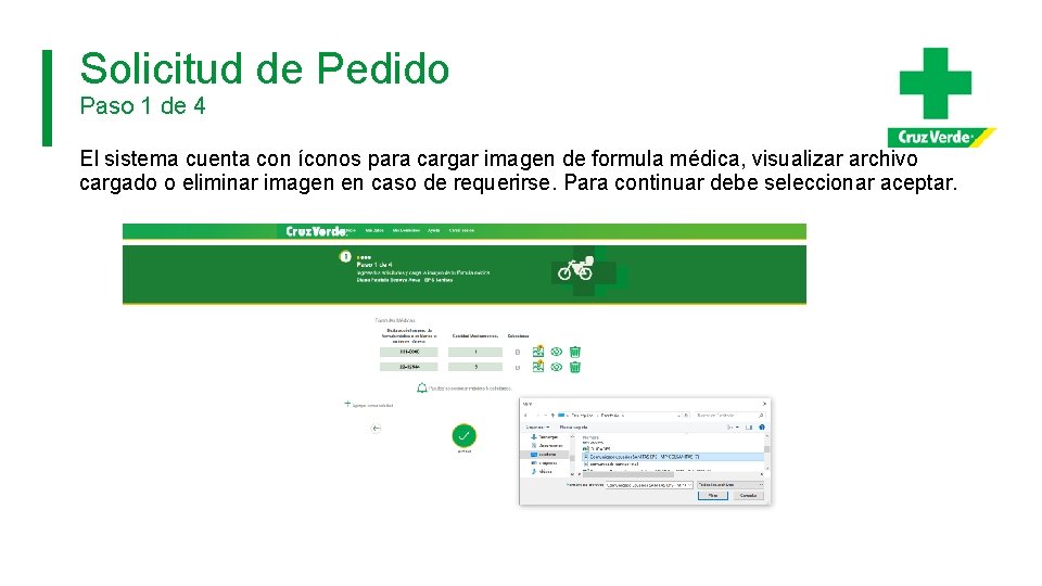Solicitud de Pedido Paso 1 de 4 El sistema cuenta con íconos para cargar Solicitud de Pedido Paso 1 de 4 El sistema cuenta con íconos para cargar