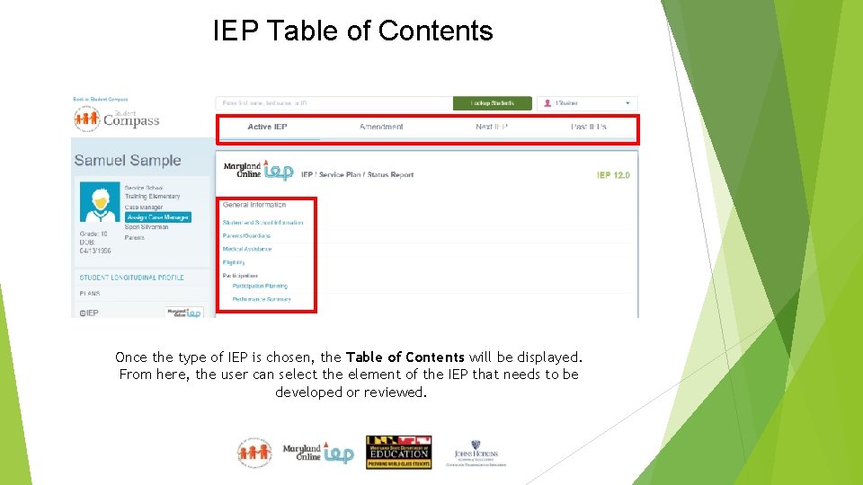 IEP Table of Contents Once the type of IEP is chosen, the Table of