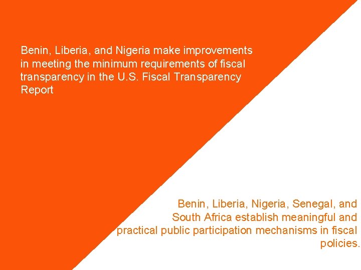 Benin, Liberia, and Nigeria make improvements in meeting the minimum requirements of fiscal transparency