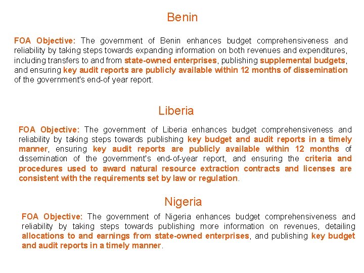 Benin FOA Objective: The government of Benin enhances budget comprehensiveness and reliability by taking Benin FOA Objective: The government of Benin enhances budget comprehensiveness and reliability by taking