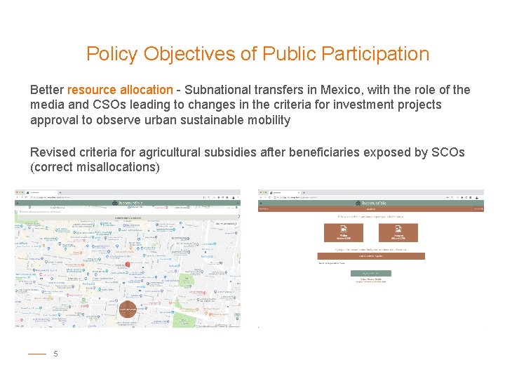 Policy Objectives of Public Participation Better resource allocation - Subnational transfers in Mexico, with