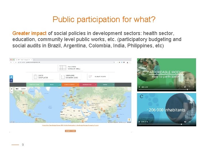 Public participation for what? Greater impact of social policies in development sectors: health sector,