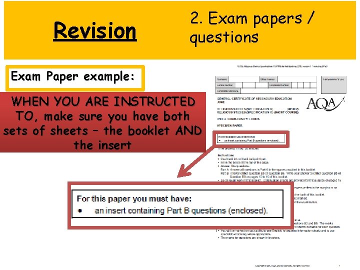 Revision 2. Exam papers / questions Exam Paper example: WHEN YOU ARE INSTRUCTED TO,