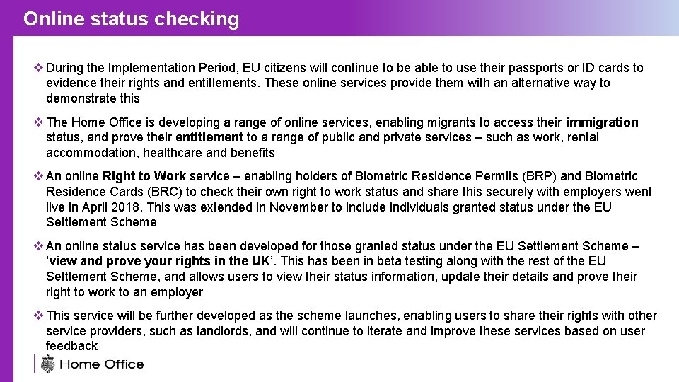 Online status checking v During the Implementation Period, EU citizens will continue to be