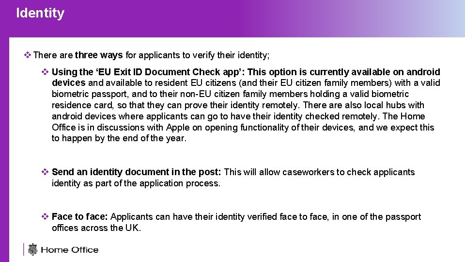 Identity Applying to the Settlement Scheme v There are three ways for applicants to