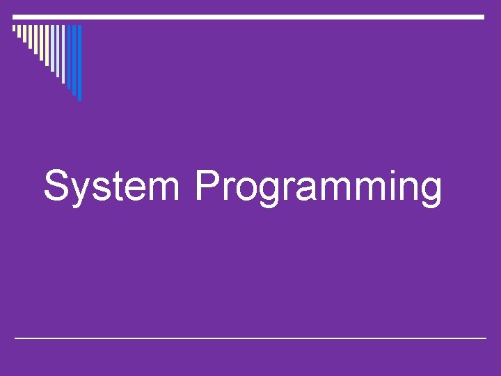 System Programming 