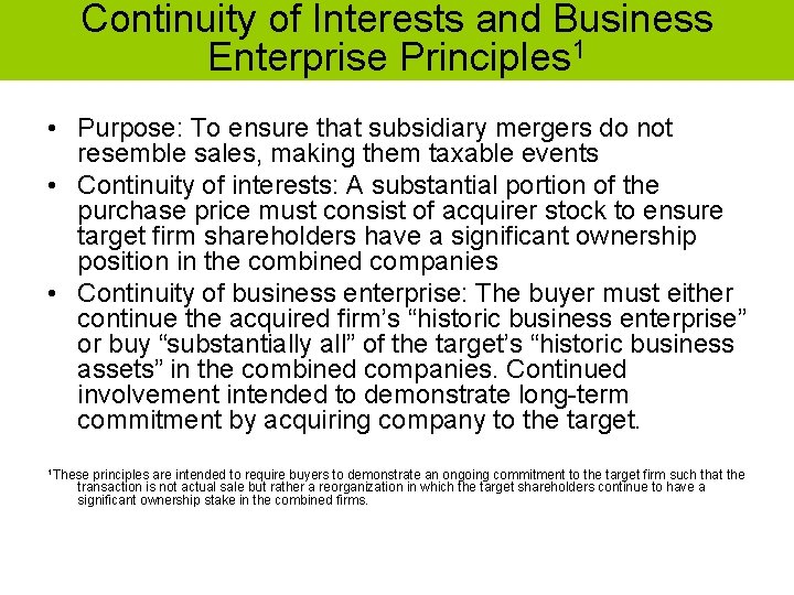 Continuity of Interests and Business Enterprise Principles 1 • Purpose: To ensure that subsidiary Continuity of Interests and Business Enterprise Principles 1 • Purpose: To ensure that subsidiary