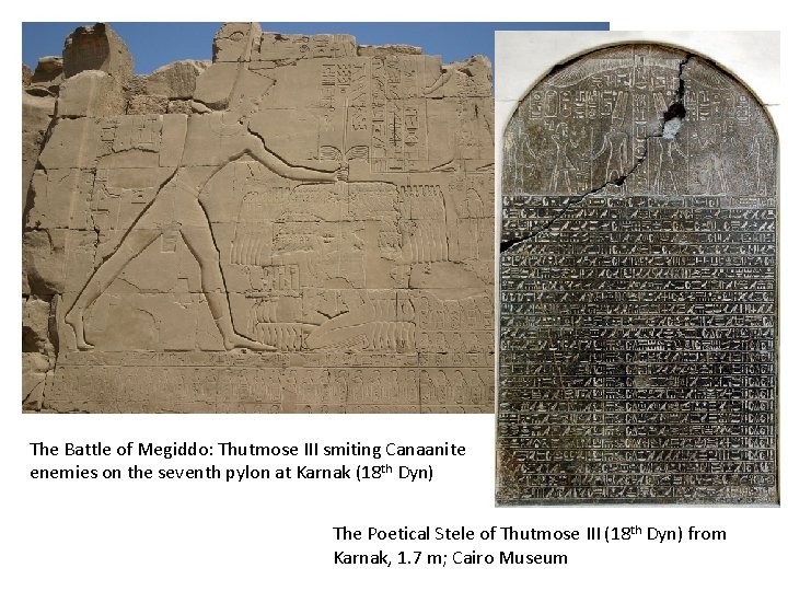 The Battle of Megiddo: Thutmose III smiting Canaanite enemies on the seventh pylon at
