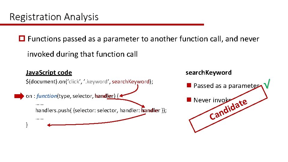 Registration Analysis p Functions passed as a parameter to another function call, and never