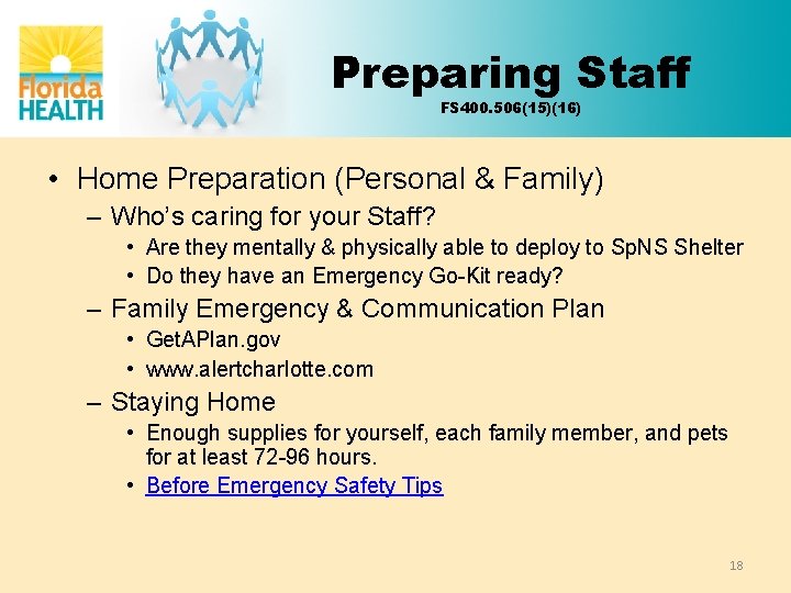 Preparing Staff FS 400. 506(15)(16) • Home Preparation (Personal & Family) – Who’s caring