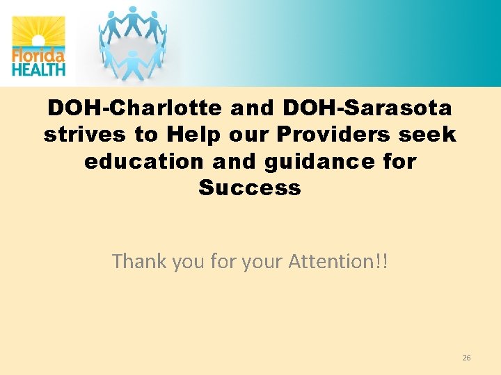 DOH-Charlotte and DOH-Sarasota strives to Help our Providers seek education and guidance for Success