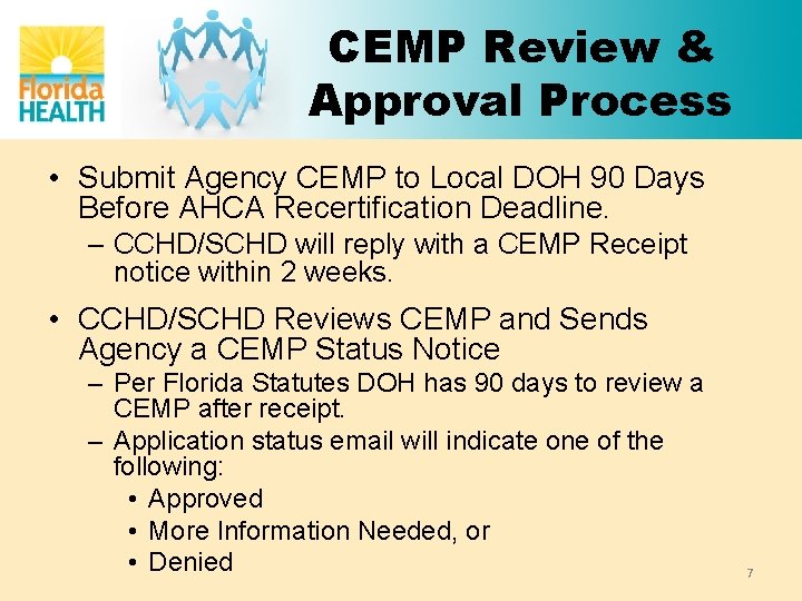 CEMP Review & Approval Process • Submit Agency CEMP to Local DOH 90 Days