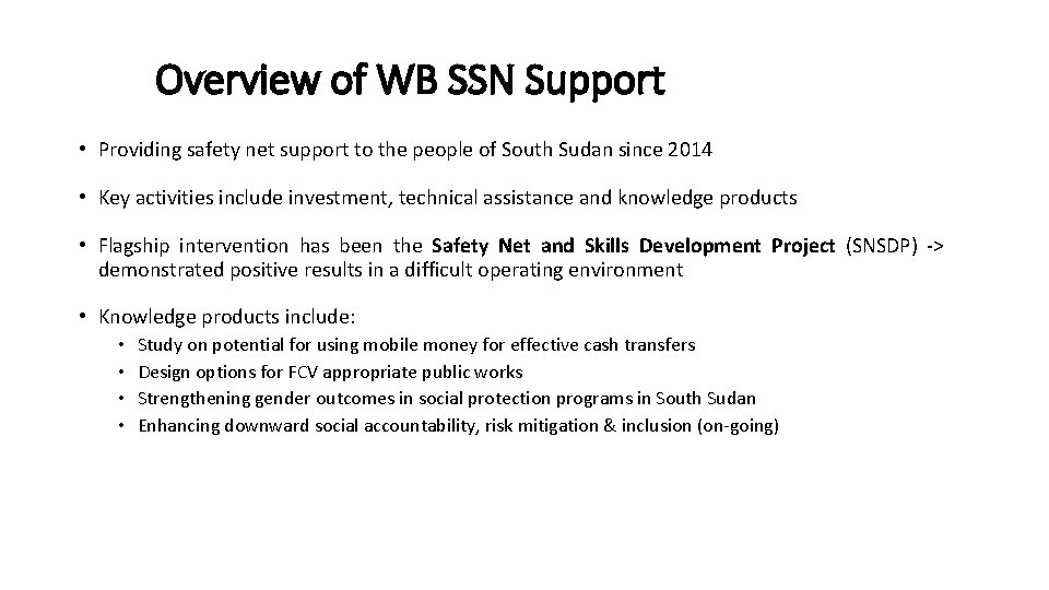 Overview of WB SSN Support • Providing safety net support to the people of