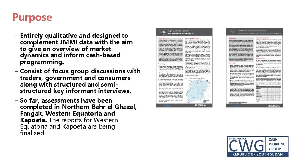 Purpose − Entirely qualitative and designed to complement JMMI data with the aim to