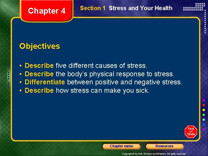 Chapter 4 Section 1 Stress and Your Health Objectives • • Describe five different