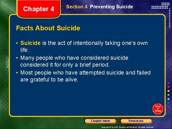 Chapter 4 Section 4 Preventing Suicide Facts About Suicide • Suicide is the act