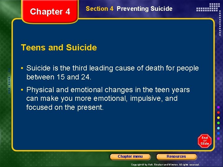 Chapter 4 Section 4 Preventing Suicide Teens and Suicide • Suicide is the third