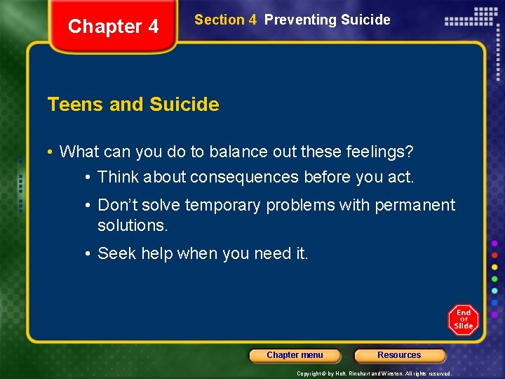 Chapter 4 Section 4 Preventing Suicide Teens and Suicide • What can you do