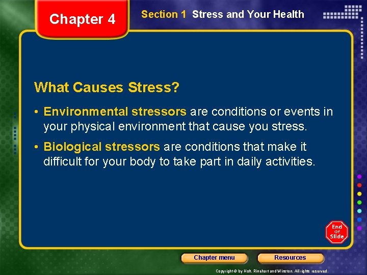 Chapter 4 Section 1 Stress and Your Health What Causes Stress? • Environmental stressors