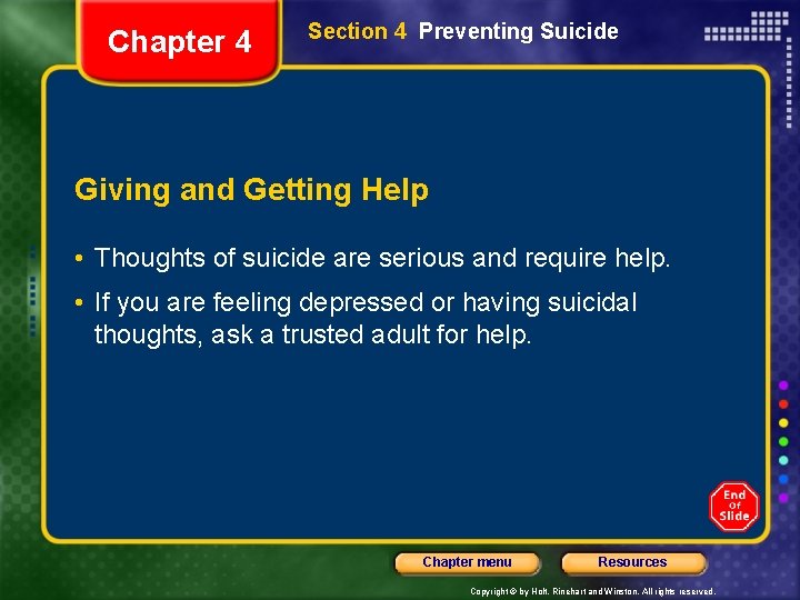 Chapter 4 Section 4 Preventing Suicide Giving and Getting Help • Thoughts of suicide