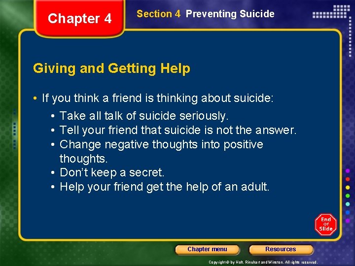 Chapter 4 Section 4 Preventing Suicide Giving and Getting Help • If you think