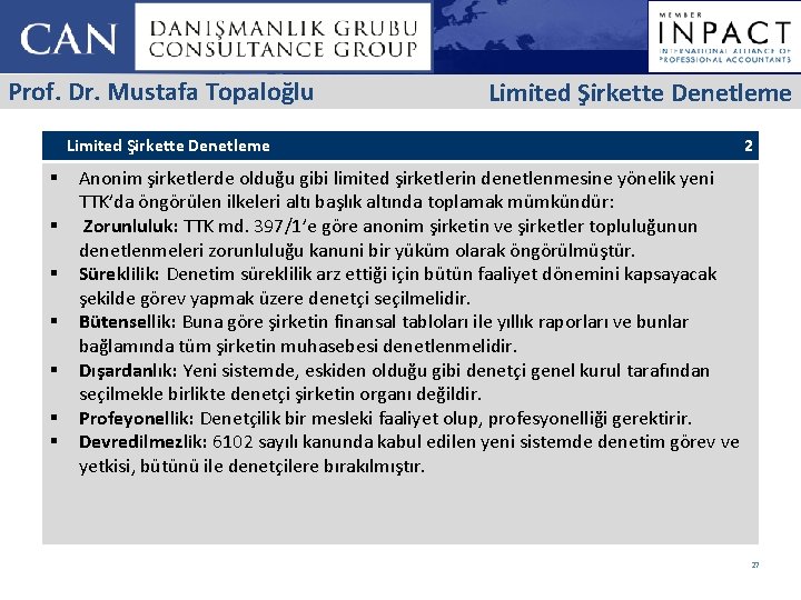 Prof. Dr. Mustafa Topaloğlu Limited Şirkette Denetleme § § § § 2 Anonim şirketlerde