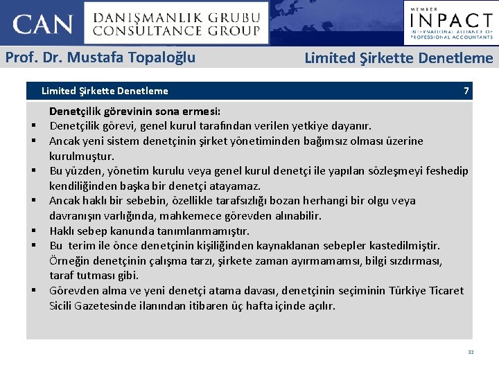 Prof. Dr. Mustafa Topaloğlu Limited Şirkette Denetleme § § § § Limited Şirkette Denetleme