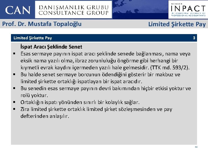 Prof. Dr. Mustafa Topaloğlu Limited Şirkette Pay § § § 3 İspat Aracı Şeklinde