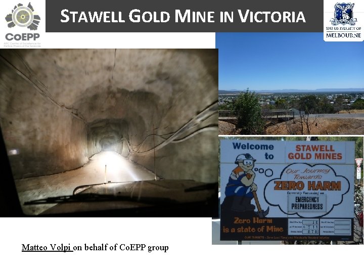 STAWELL GOLD MINE IN VICTORIA Matteo Volpi on behalf of Co. EPP group The