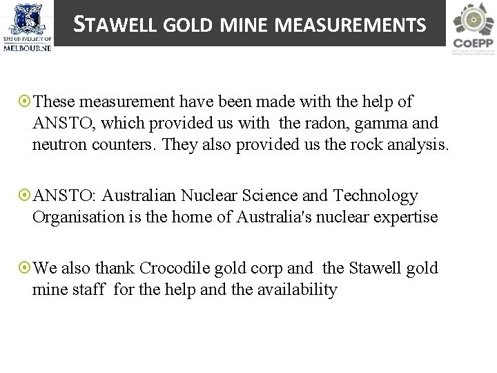 STAWELL GOLD MINE MEASUREMENTS These measurement have been made with the help of ANSTO,