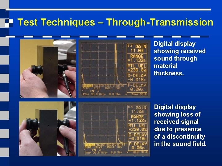 Test Techniques – Through-Transmission Digital display showing received sound through material thickness. Digital display