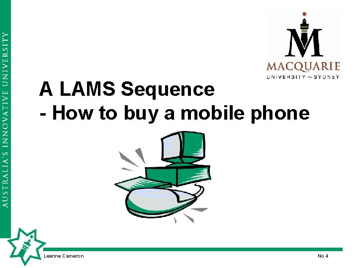 A LAMS Sequence - How to buy a mobile phone Leanne Cameron No 4