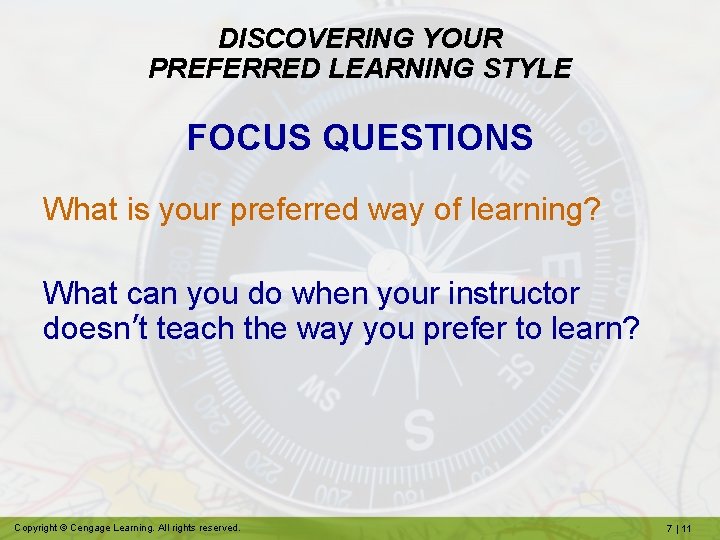 DISCOVERING YOUR PREFERRED LEARNING STYLE FOCUS QUESTIONS What is your preferred way of learning?