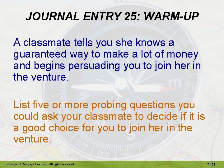 JOURNAL ENTRY 25: WARM-UP A classmate tells you she knows a guaranteed way to