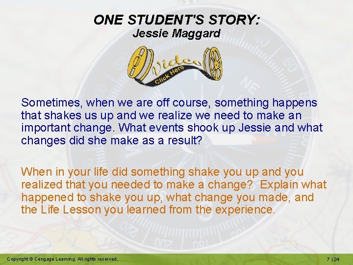 ONE STUDENT'S STORY: Jessie Maggard Sometimes, when we are off course, something happens that