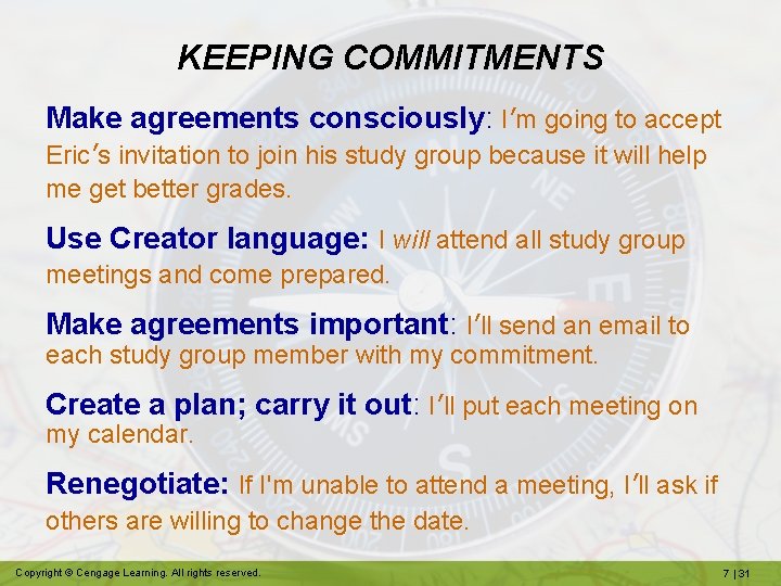 KEEPING COMMITMENTS Make agreements consciously: I’m going to accept Eric’s invitation to join his