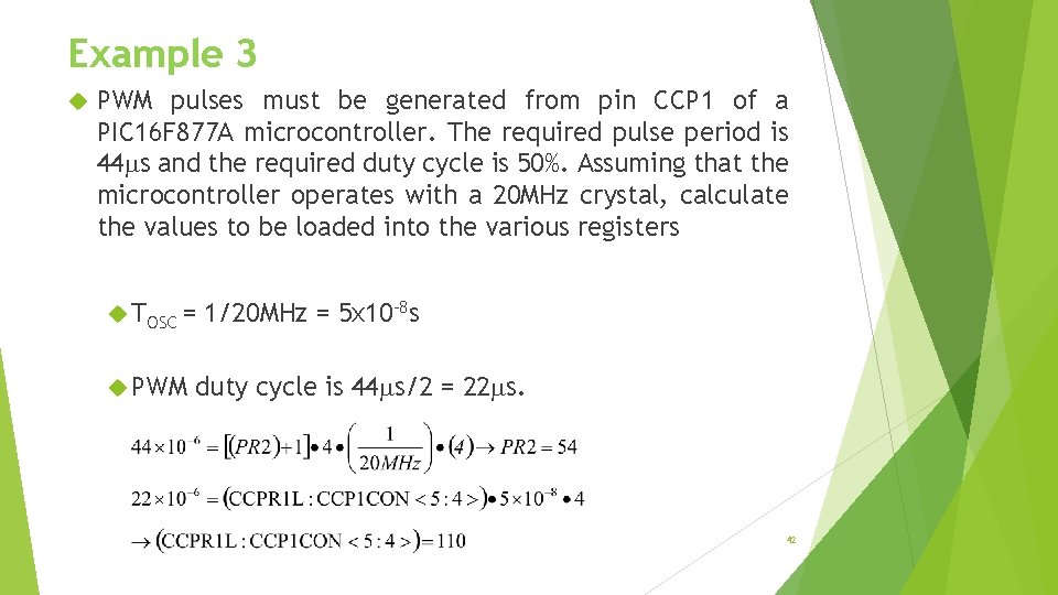 Example 3 PWM pulses must be generated from pin CCP 1 of a PIC