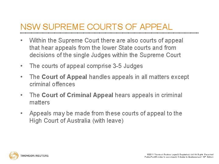 NSW SUPREME COURTS OF APPEAL • Within the Supreme Court there also courts of