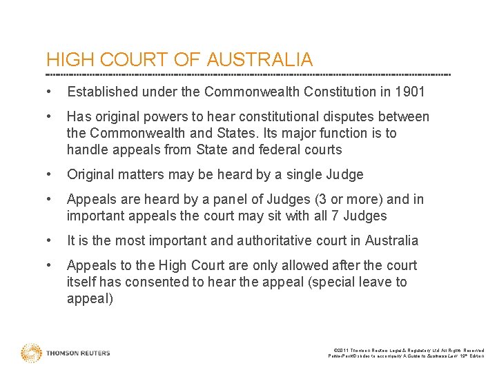 HIGH COURT OF AUSTRALIA • Established under the Commonwealth Constitution in 1901 • Has