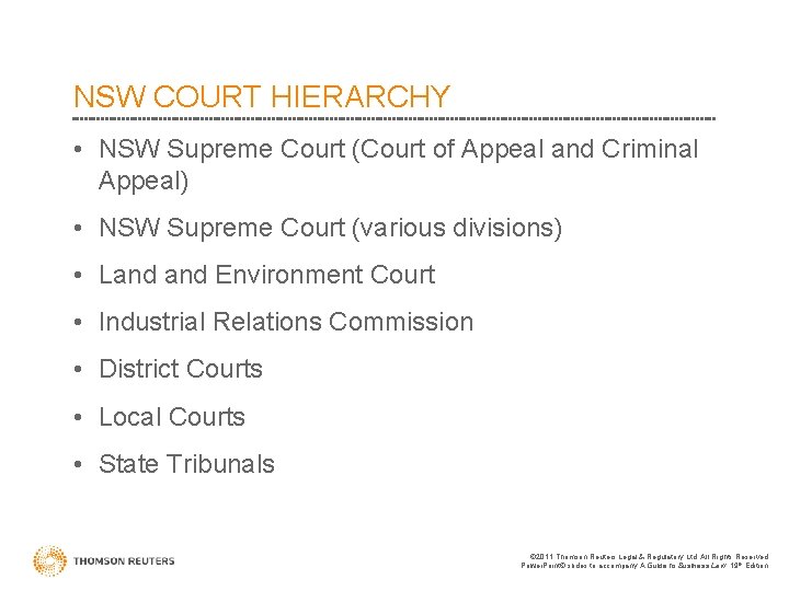 NSW COURT HIERARCHY • NSW Supreme Court (Court of Appeal and Criminal Appeal) •