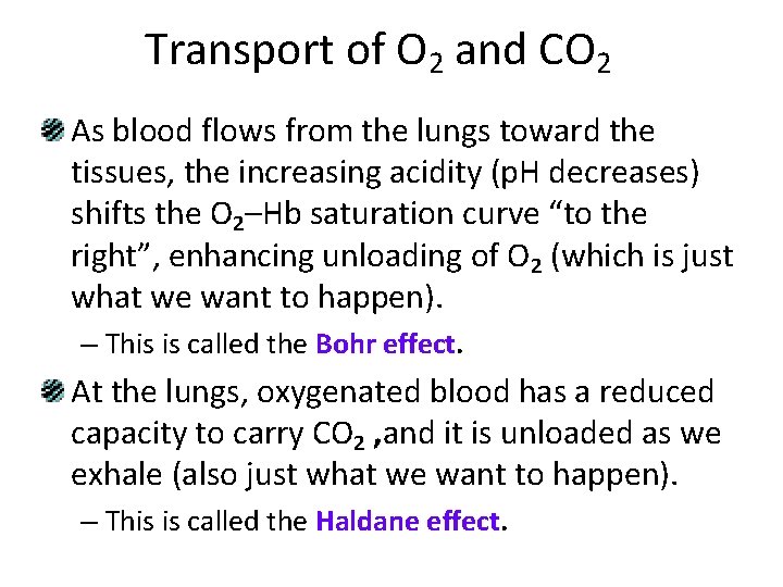 Transport of O 2 and CO 2 As blood flows from the lungs toward