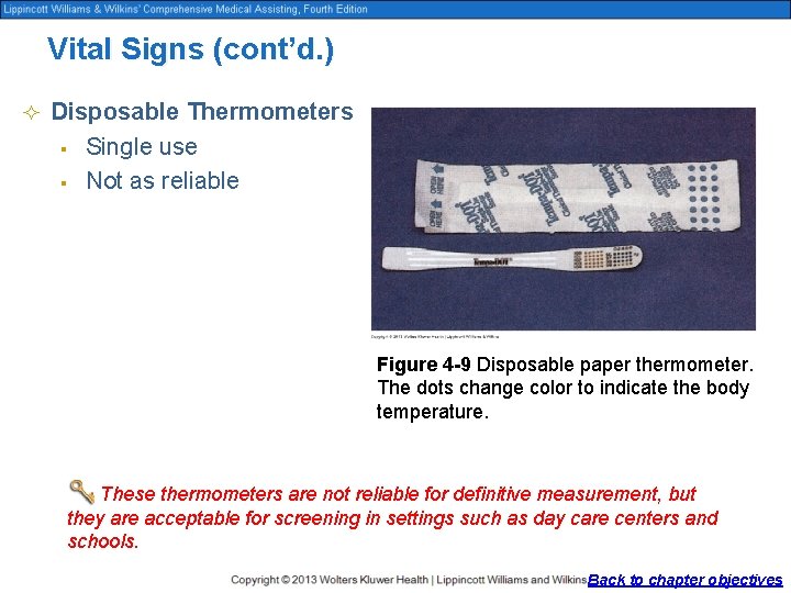 Vital Signs (cont’d. ) ² Disposable Thermometers § § Single use Not as reliable