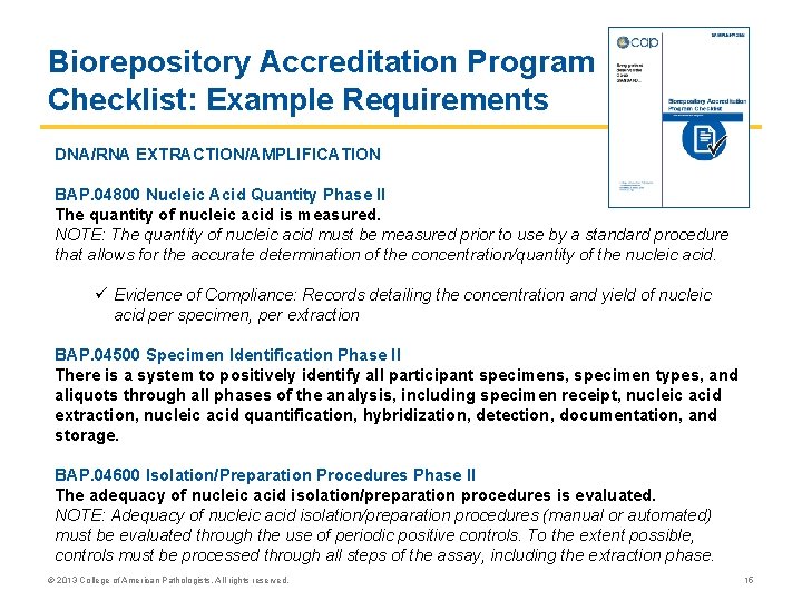 Biorepository Accreditation Program Checklist: Example Requirements DNA/RNA EXTRACTION/AMPLIFICATION BAP. 04800 Nucleic Acid Quantity Phase Biorepository Accreditation Program Checklist: Example Requirements DNA/RNA EXTRACTION/AMPLIFICATION BAP. 04800 Nucleic Acid Quantity Phase