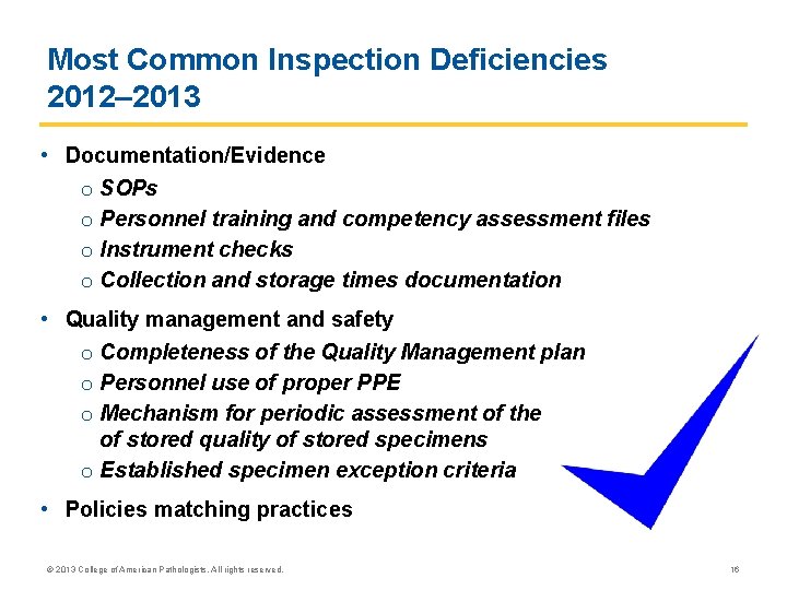 Most Common Inspection Deficiencies 2012– 2013 • Documentation/Evidence o SOPs o Personnel training and Most Common Inspection Deficiencies 2012– 2013 • Documentation/Evidence o SOPs o Personnel training and