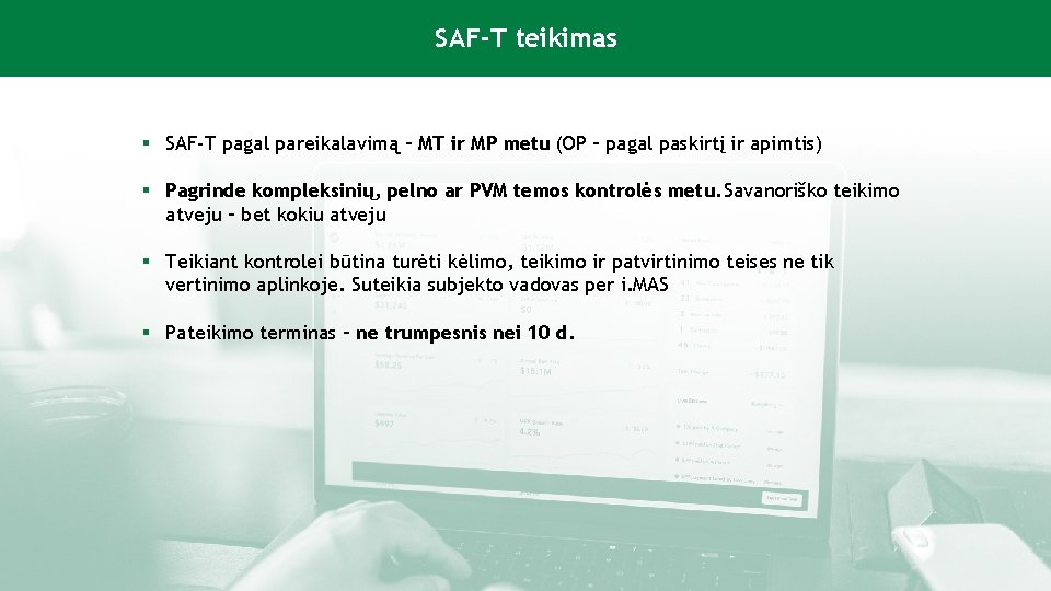 v SAF-T teikimas § SAF-T pagal pareikalavimą – MT ir MP metu (OP –